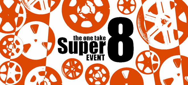 One Take Super 8 Event 2015