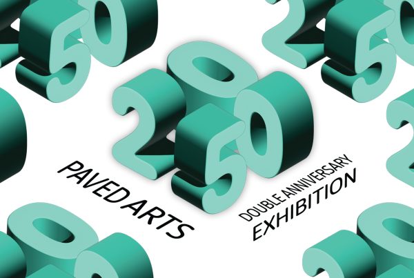 Teal 3D numbers are fitted tightly together reading “20/50”. Below, angled black text reads “Paved Arts Double Anniversary Exhibition."