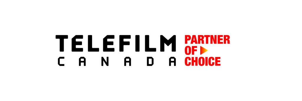 Telefilm Canada. Partner of Choice