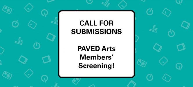 Call for Submissions: 2022 Members’ Screening